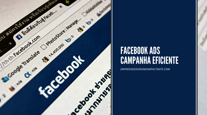 Facebook Ads Como Criar uma Campanha Profissional com Eficiência.