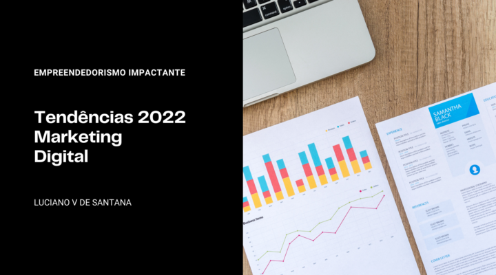 Tendências e Estratégias de Marketing para o ano de 2022